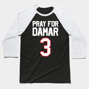 Pray for Damar 3 We are with you Damar Baseball T-Shirt